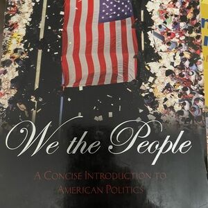 We The People with PowerWeb : A Concise Introduction to American Politics book